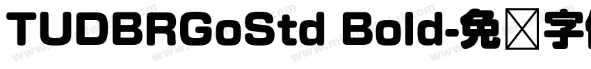 TUDBRGoStd Bold字体转换